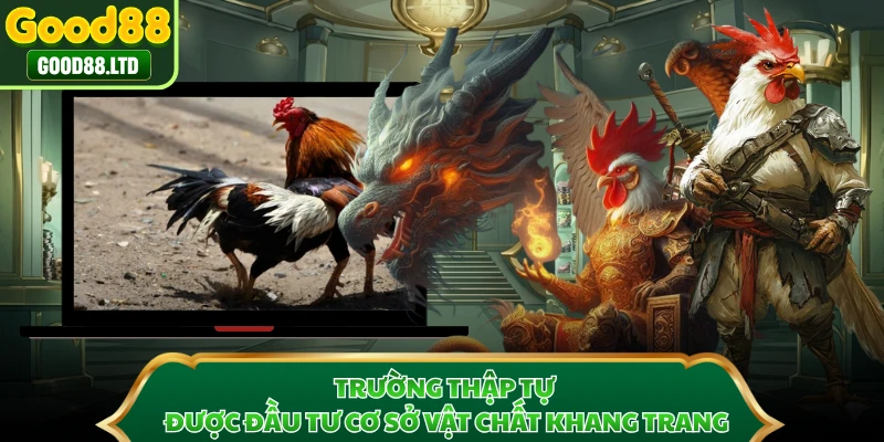 Trường Thập Tự được đầu tư cơ sở vật chất khang trang
